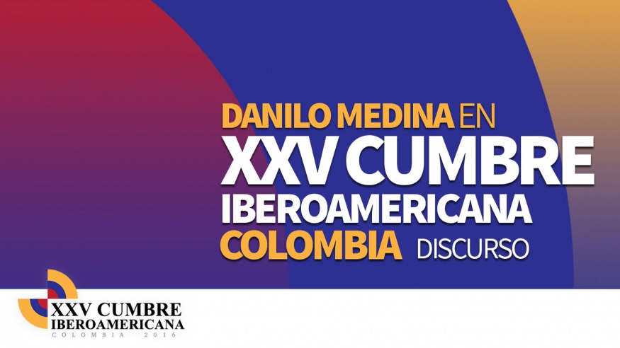 REPÚBLICA DOMINICANA: EN VIVO: Danilo Medina en Cumbre Iberoamericana, Cartagena, Colombia