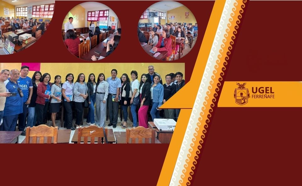LA UGEL FERREÑAFE se Capacita en “Herramientas de la inteligencia artificial generativa aplicadas al sector educativo”